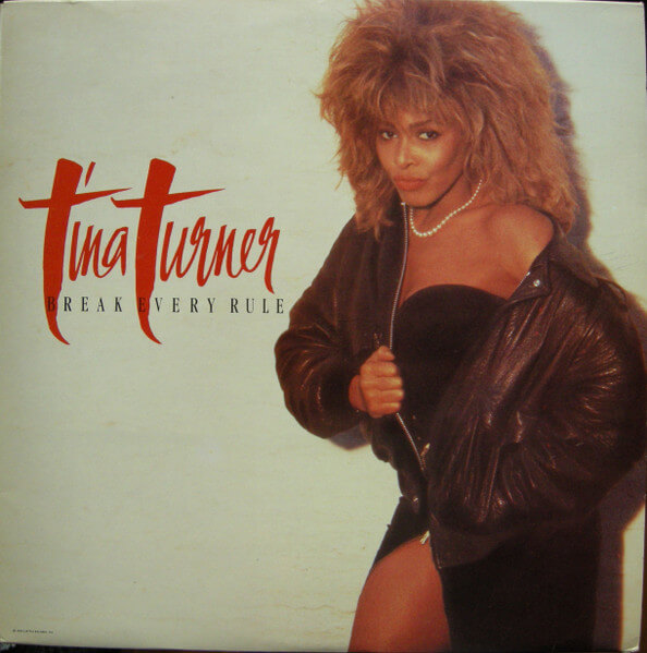 Tina Turner - Break Every Rule - Vinyl LP