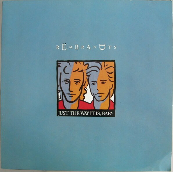 The Rembrandts - Just The Way It Is, Baby - Vinyl Maxi Single 12"