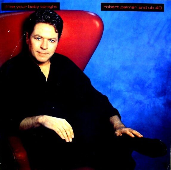 Robert Palmer And UB40 - I'll Be Your Baby Tonight - Vinyl Maxi Single 12"
