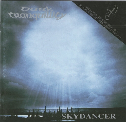 Dark Tranquillity ‎– Skydancer + Of Chaos And Eternal Night - CD