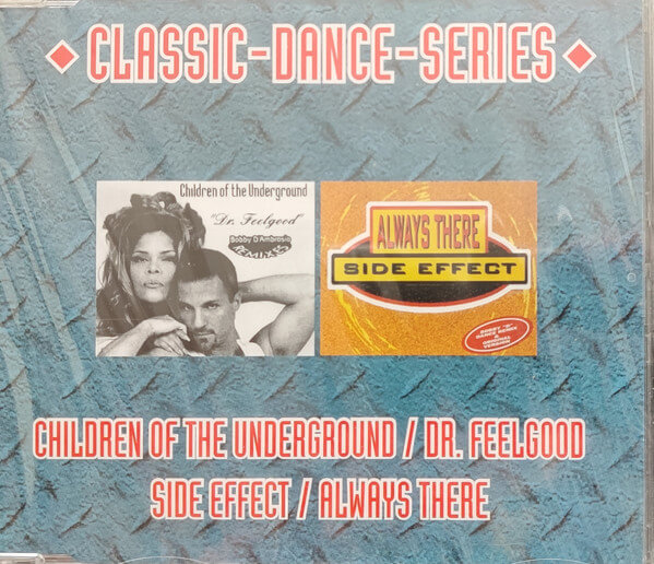 Children Of The Underground / Side Effect - Dr. Feelgood / Always There - CD Single