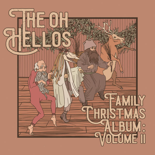 The Oh Hellos - The Oh Hellos' Family Christmas Album: Volume II - 10"
