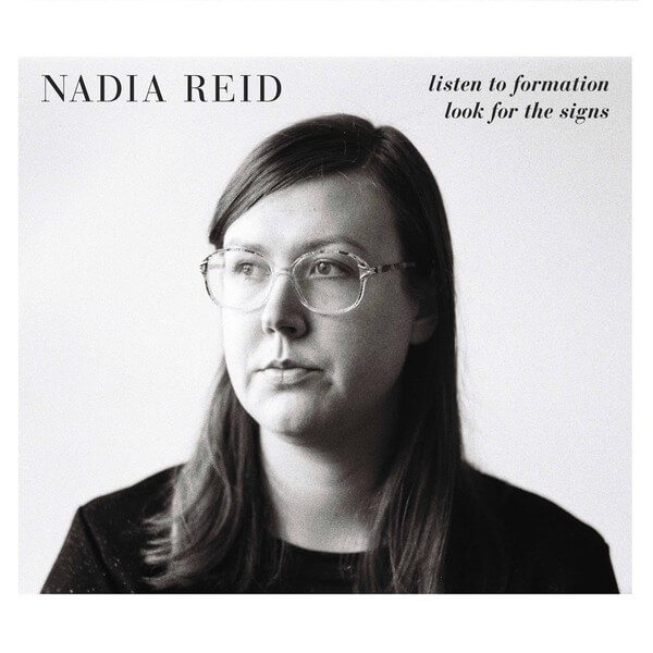 Nadia Reid - Listen To Formation, Look For The Signs - CD