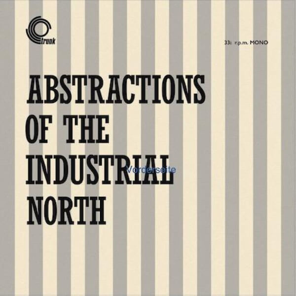 Basil Kirchin - Abstractions Of The Industrial North - 10"