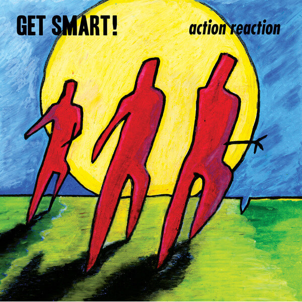 Get Smart! - Action Reaction - LP