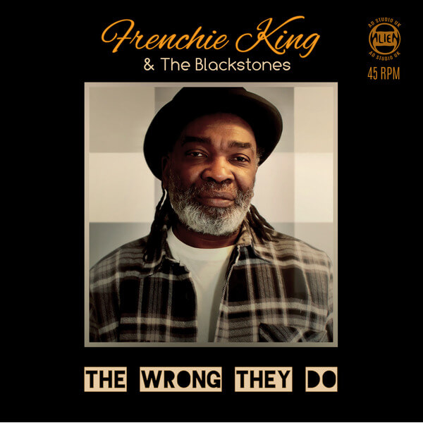 Frenchie King - The Wrong They Do / They Do (INST) - 7"