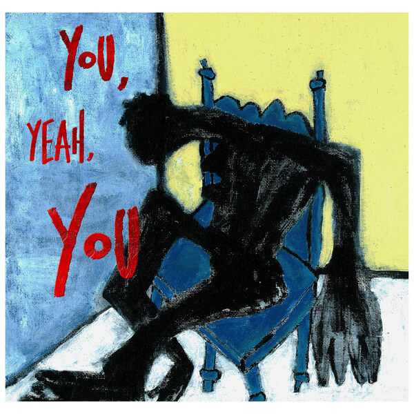 Tre Burt - You, Yeah, You - LP