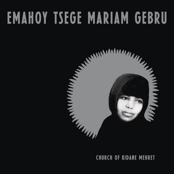 Emahoy Tsege Mariam Gebru - Church of Kidane Mehret - LP