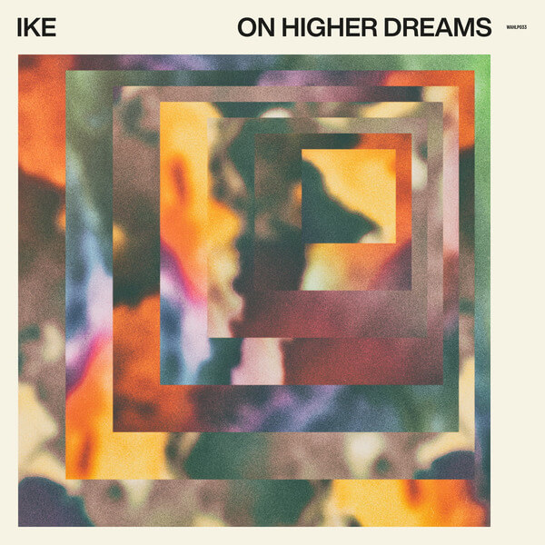 IKE - On Higher Dreams - LP