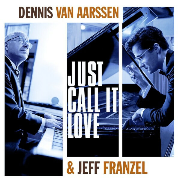 Dennis van Aarssen & Jeff Franzel - Just Call It Love - LP