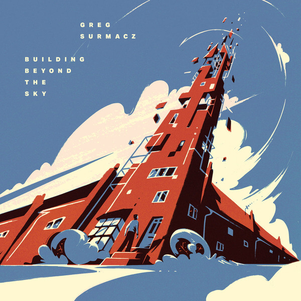 Greg Surmacz - Building Beyond The Sky - LP