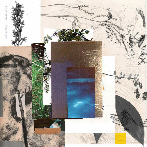 Mara Simpson - Living Matter - LP