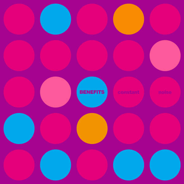 Benefits - Constant Noise - LP