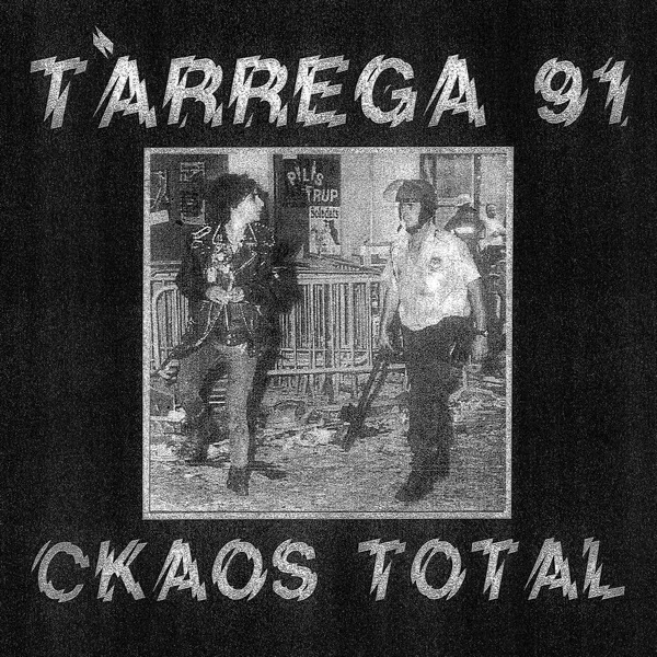 Tarrega 91 - Ckaos Total - LP