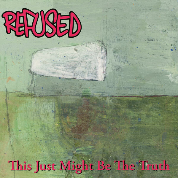 Refused - This Just Might Be The Truth - 2LP