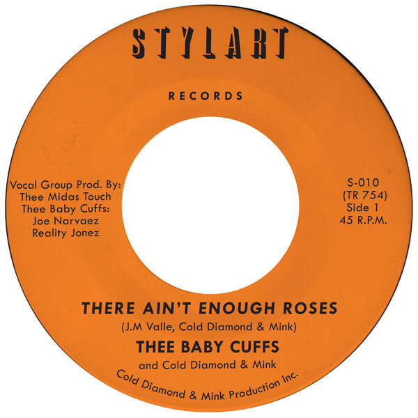 Thee Baby Cuffs & Cold Diamond & Mink - There Ain't Enough Roses - 7"