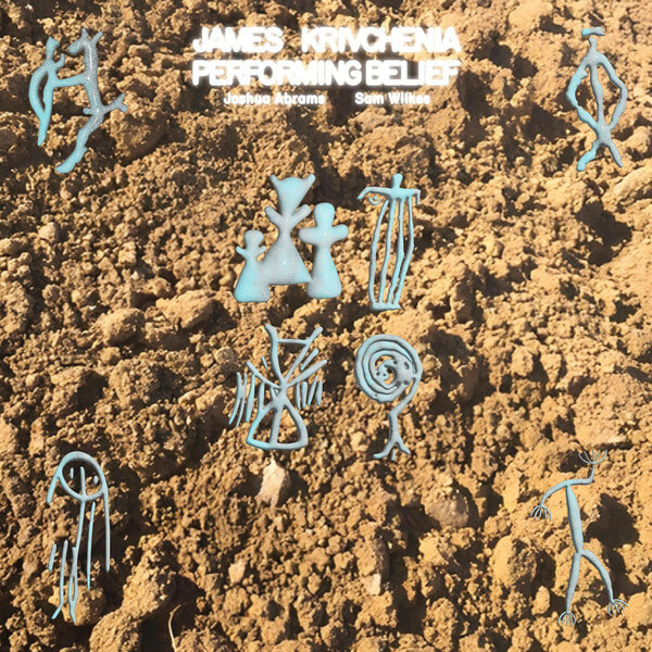 James Krivchenia - Performing Belief - LP