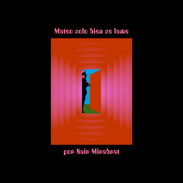 Nair Mirabrat - Mateo Solo Bien SE Lame Por - 2LP
