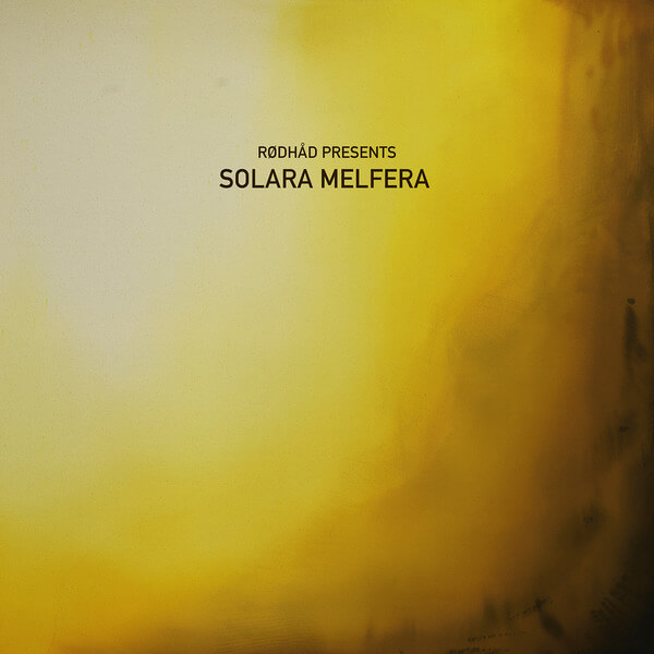 VA - Rodhad Presents: Solara Melfera - 12"