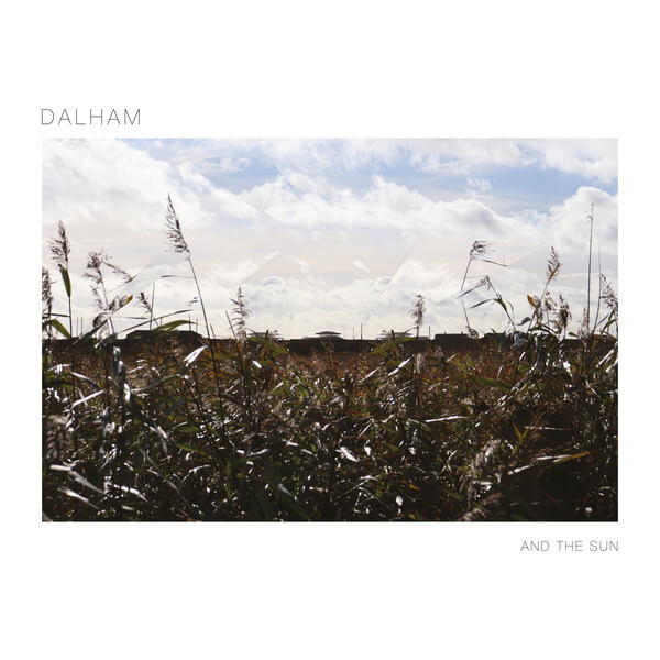 Dalham - And The Sun - LP