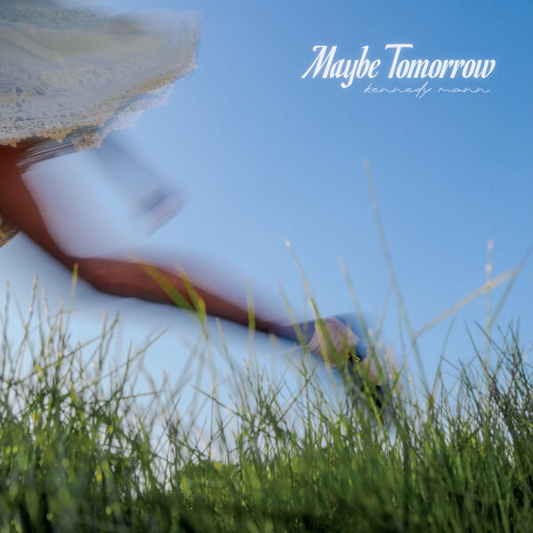 Kennedy Mann - Maybe Tomorrow - LP
