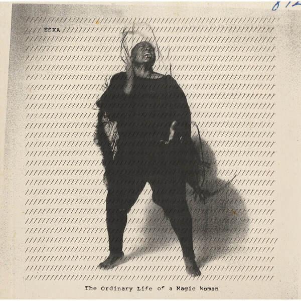 ESKA - The Ordinary Life of A Magic Woman - CD