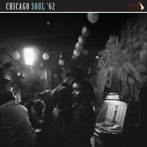 VA - Chicago Soul ‘62 - LP