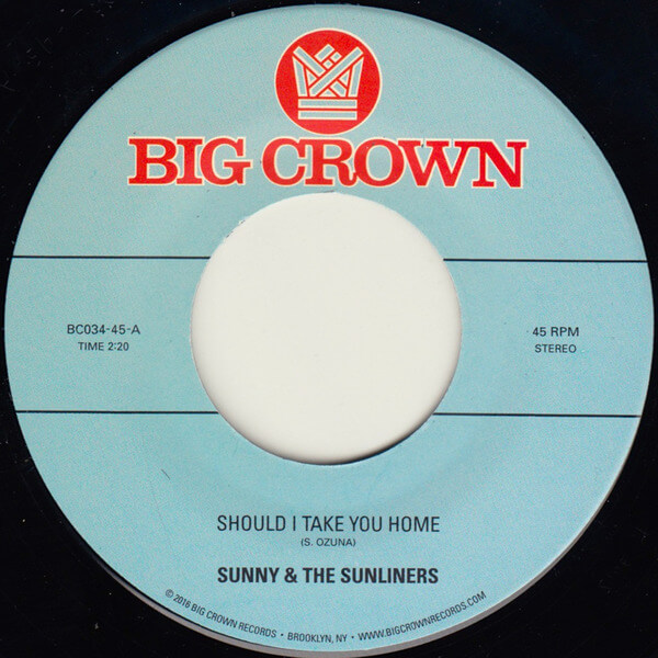 Sunny & The Sunliners - Should I Take You Home b/w My Dream - 7"