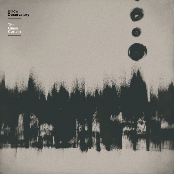 Billow Observatory - The Glass Curtain - LP