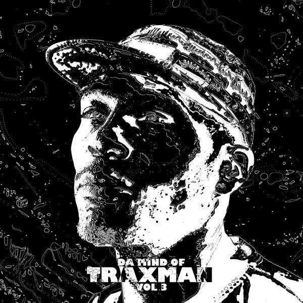 Traxman - Da Mind Of Traxman Vol.3 - LP