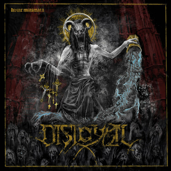 Disloyal - Divine Miasmata - CD