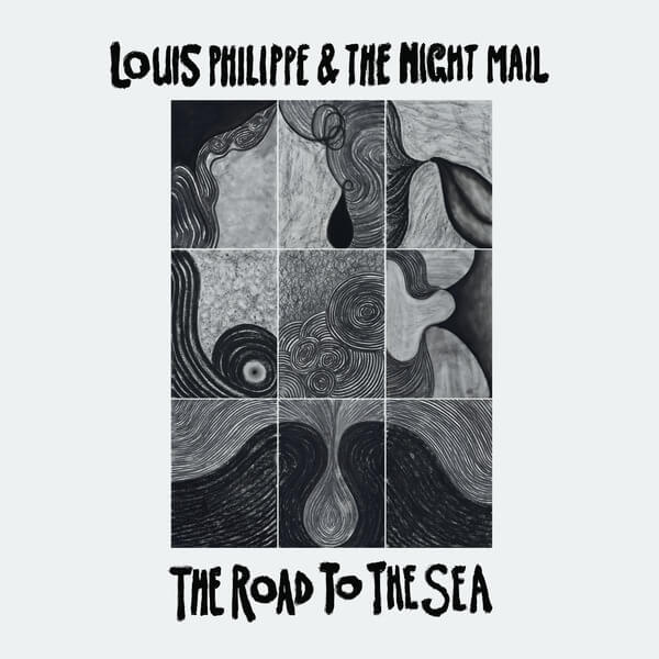 Louis Philippe & The Night Mail - The Road To The Sea - LP