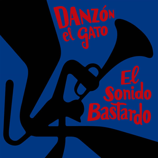 Danzon El Gato - El sonido bastardo - LP
