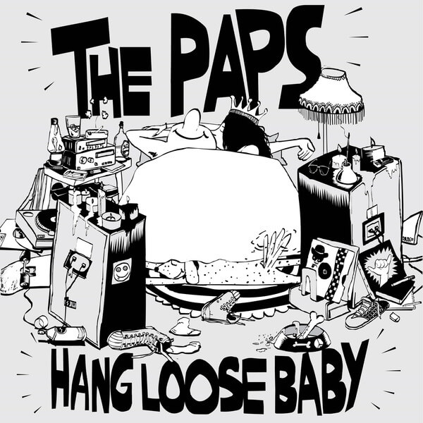 The Paps - Hang Loose Baby - LP