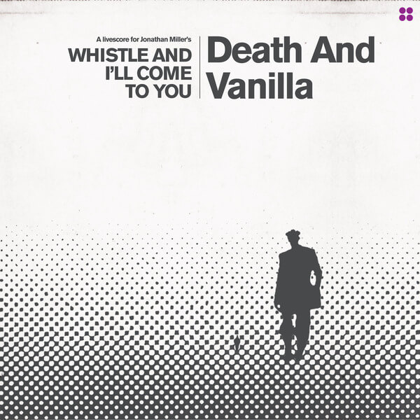Death And Vanilla - Whistle and I’ll Come to You (Reimagined Score) - LP