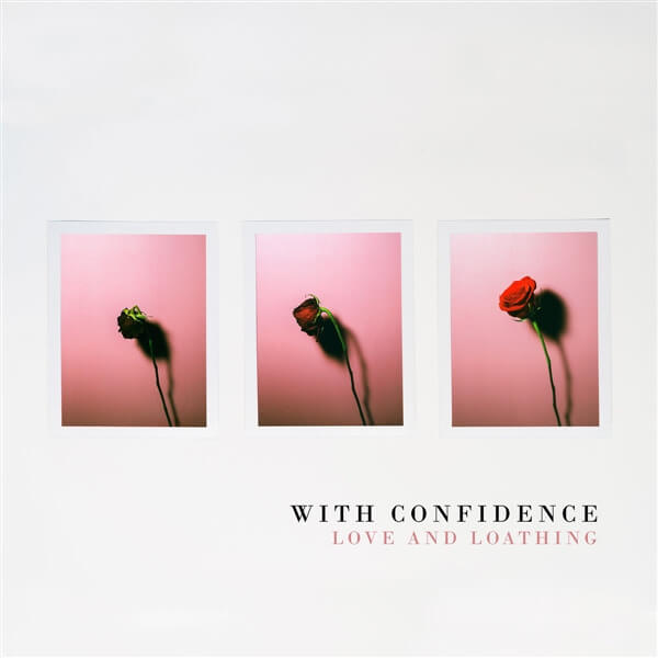 With Confidence - Love And Loathing - CD