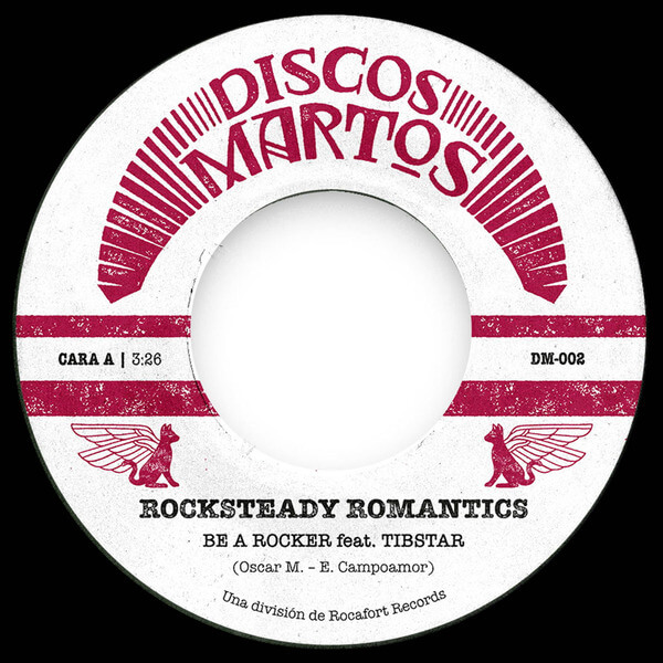 Rocksteady Romantics - Be A Rocker / Soy Tu Titere - 7"