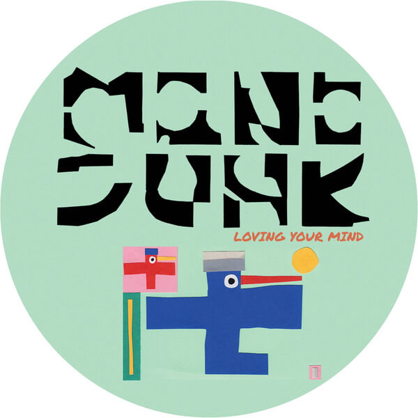 Mono Junk - Loving Your Mind - 12"