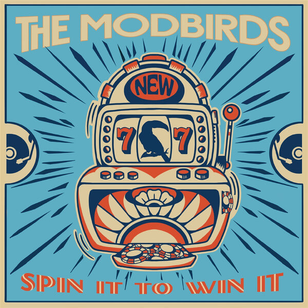 The Modbirds - Spin It To Win It - 12"