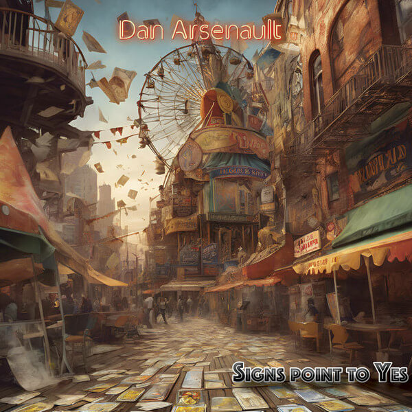 Dan Arsenault - Signs Point To Yes - LP