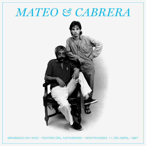 Eduardo Mateo & Fernando Cabrera - Mateo y Cabrera. Grabado en vivo - Teatro del Notariado - Montevideo, 11 de abril 1987 - LP
