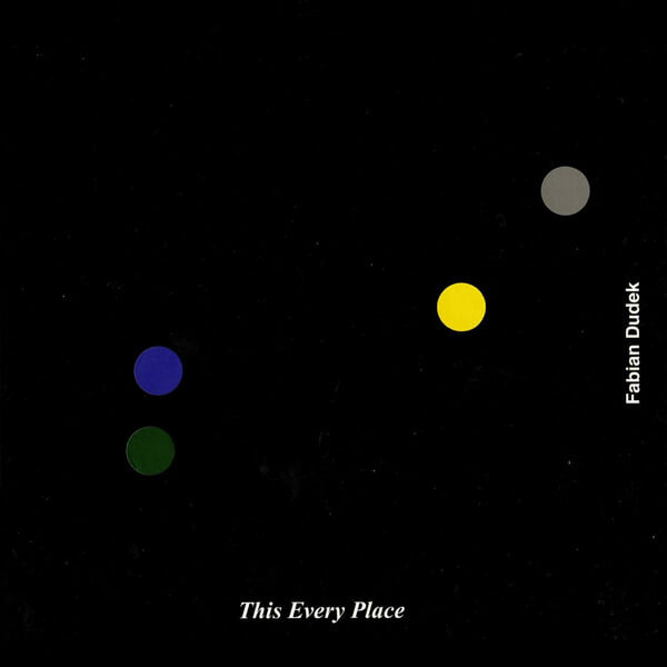Fabian Dudek - This Every Place - CD