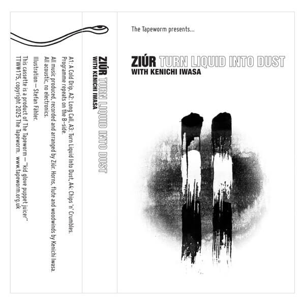 Ziur - Turn Liquid Into Dust - Tape