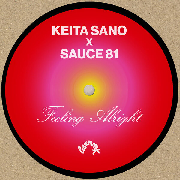 Keita Sano & Sauce81 - Feeling Alright - 7"