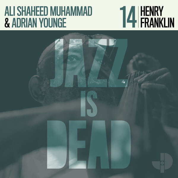 Henry Franklin, Adrian Younge, Ali Shaheed Muhammad - Henry Franklin JID014 - LP