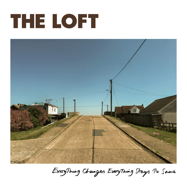 The Loft - Everything Changes Everything Stays The Same - LP