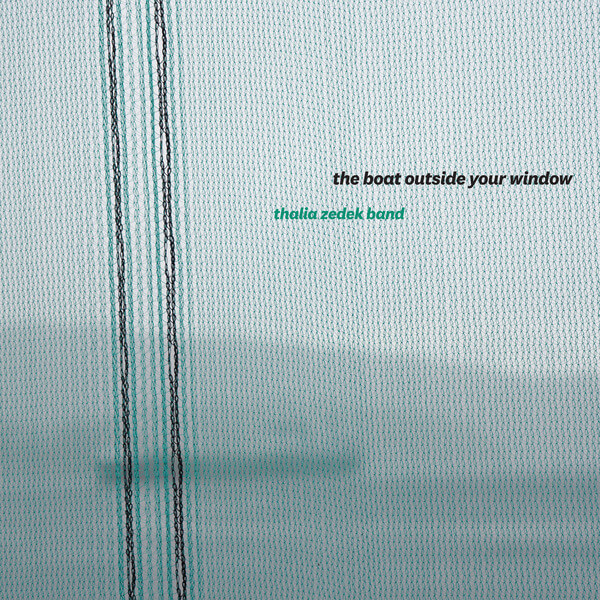 Thalia Zedek Band - The Boat Outside Your Window - LP