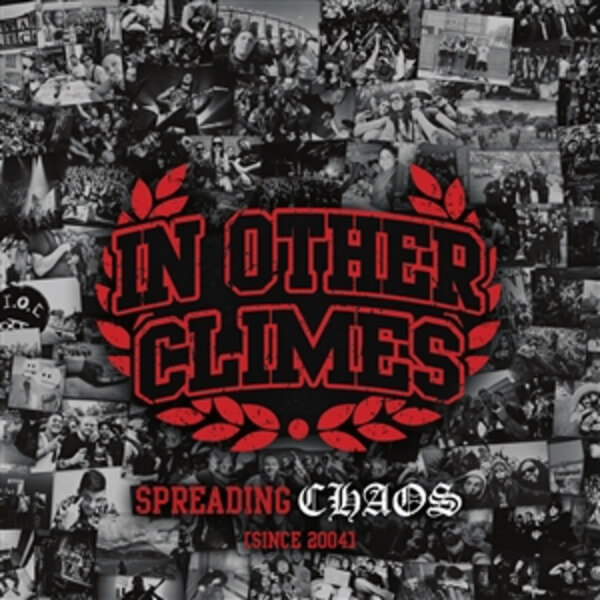 In Other Climes - Spreading Chaos (Since 2004) - 2CD
