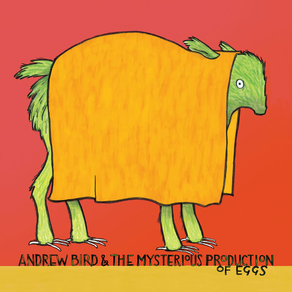 Andrew Bird - The Mysterious Production of Eggs - CD