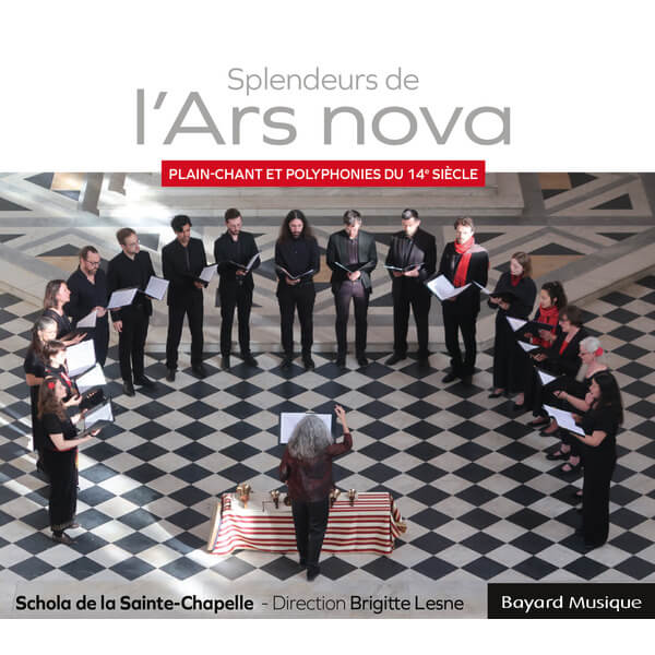 Schola de la Sainte Chapelle direction Brigitte Lesne - Splendeurs de L'Ars Nova - CD